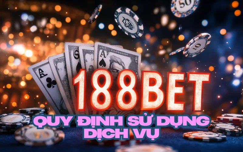 QUY ĐỊNH SỬ DỤNG DỊCH VỤ