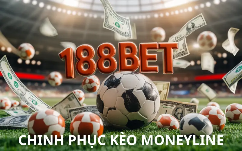 Chinh Phuc Keo Moneyline