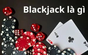 Blackjack là gì