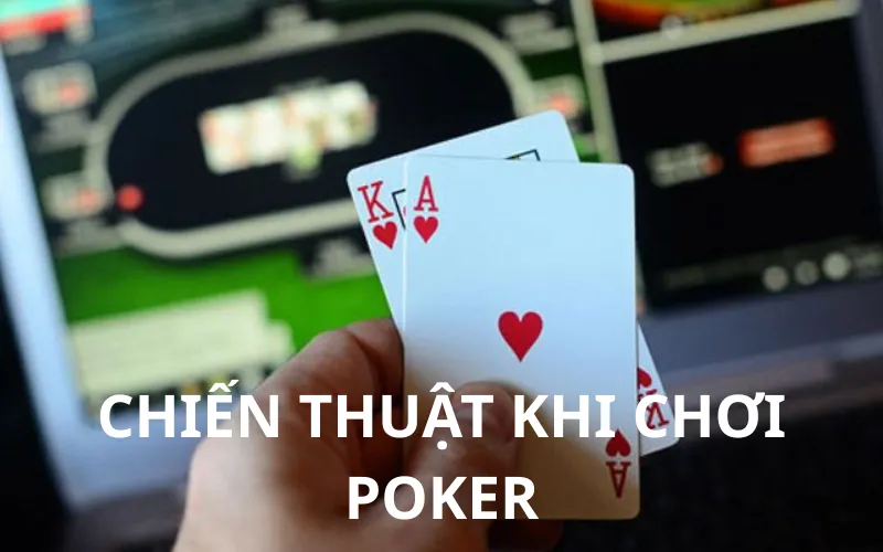 chiến thuật khi chơi Poker